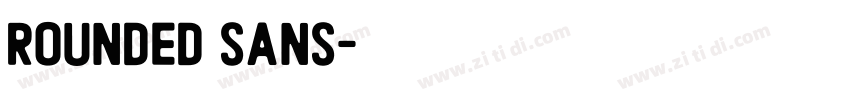 Rounded Sans字体转换 Rounded Sans字体转换